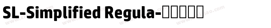SL-Simplified Regula字体转换